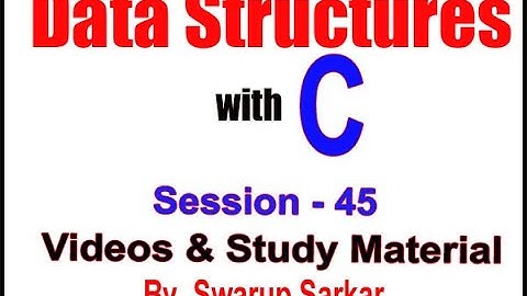 Data Structures with C | Session - 45 | Priority Queue | by Swarup Sarkar