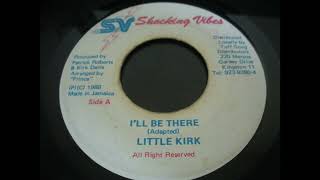 Little Kirk - I'll Be There - Shocking Vibes 7inch 1988 - YouTube