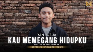 Kau Memegang Hidupku  Yan Josua  Karaoke  