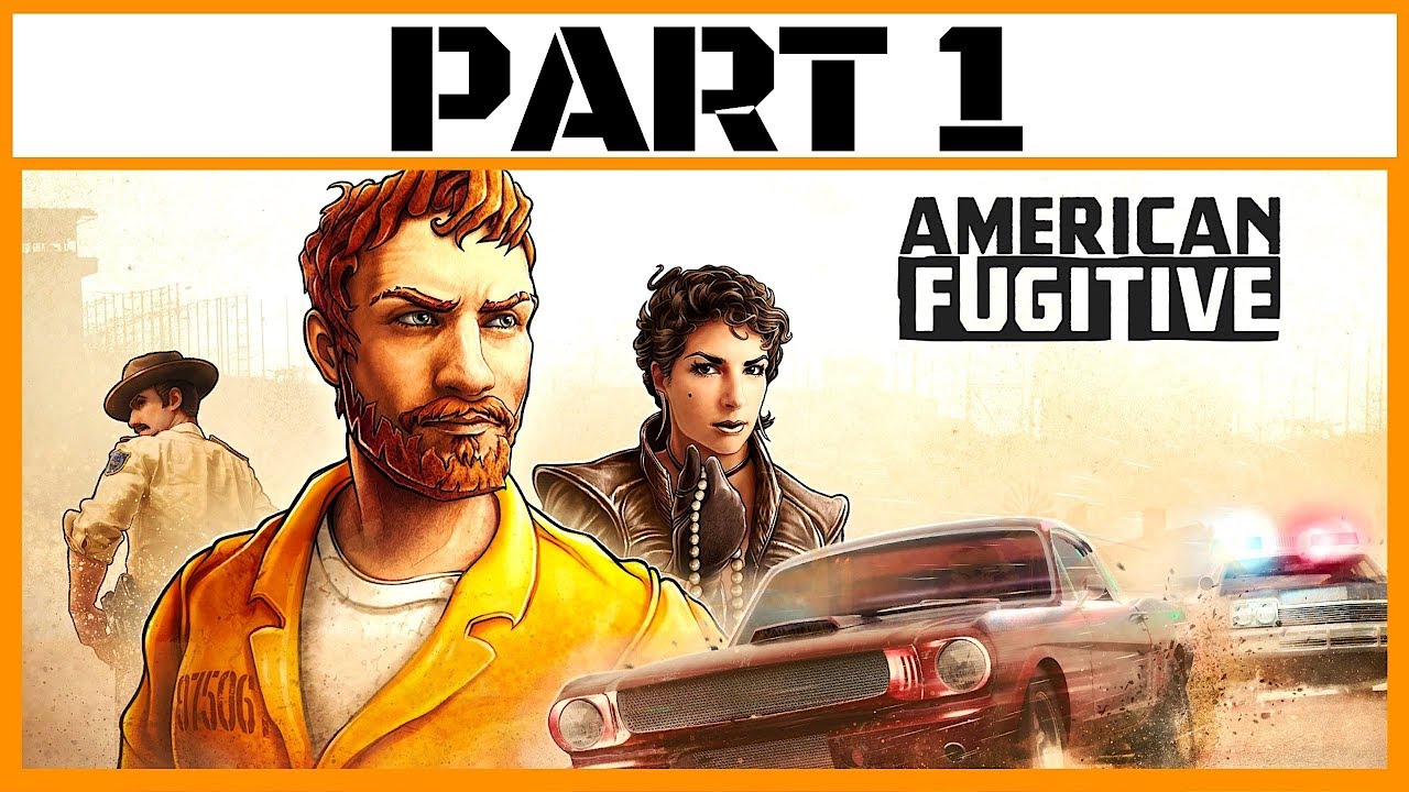 AMERICAN FUGITIVE Gameplay/walkthrough/first look - BREAKING OUT OF JAIL (GTA STYLE) - Part 1