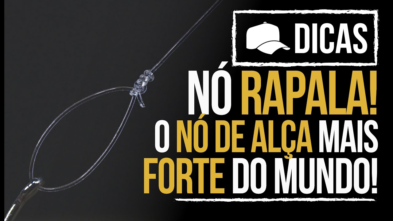NÓ RAPALA, O NÓ MAIS FORTE DO MUNDO! (DICA)
