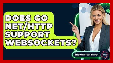 Does Go Net/http Support WebSockets? - Emerging Tech Insider