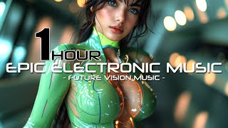 1 HOUR - Cyberpunk Epic Music Mix (VOL. 2) | Electrifying & Motivational Beats | Future Vision Music