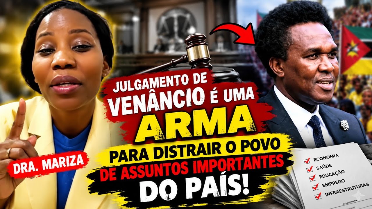 O JULGAMENTO DE VENÂNCIO MONDLANE É UMA ARMA PODEROSA PARA DISTRAIR O POVO!