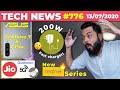 ASUS Zenfone 7 & 7 Pro, 200W Fast Charger!😲, New Realme Series,Jio-Qualcomm 5G Deal,1+ Buds-TTN#776