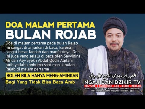 DOA MALAM PERTAMA BULAN RAJAB | doa sayyidina ali ra dan doa syekh abdul qodir Aljilaniy ra