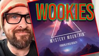 Mystery Mountain : Wookies Review