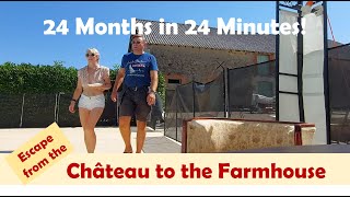 Ep 129 | From Chateau to French Farmhouse | What have we done in 24 Months? | French Farmhouse Life