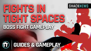 Fights in Tight Spaces - Boss Fight Gameplay