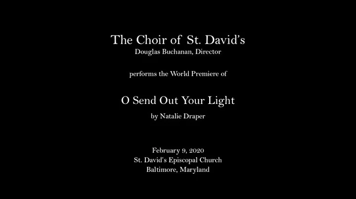 Natalie Draper: O Send Out Your Light