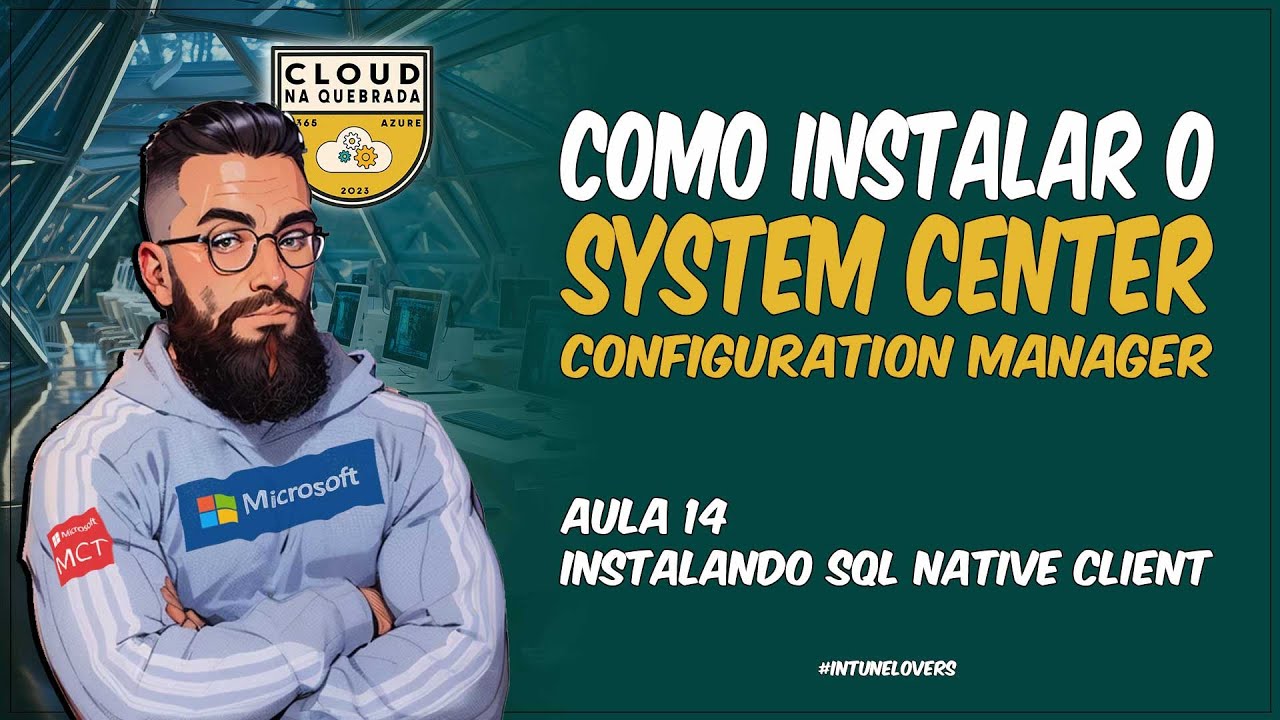 Aula 14 - Como instalar o SCCM - Instalando o SQL Native Client - YouTube