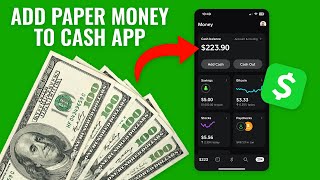 How to Add Paper Money to Cash App