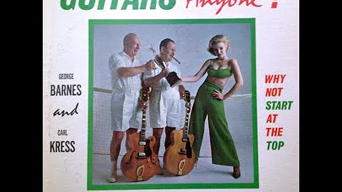 George Barnes and Carl Kress  Guitars Anyone?