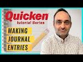 This Is How You Can Do Journal Entries Quickly In Quicken Quicken Tutorial 
