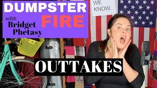 Dumpster Fire 11 - Outtakes