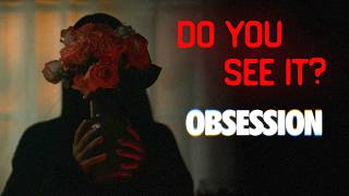 The parts of OBSESSION no one talks about!