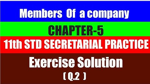 11th STD Secretarial Practice CH-5 Members of A Company Part-4 Solution Of Q.2 @COMMERCEACADEMIA