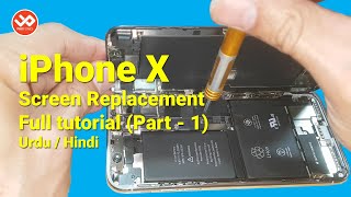 iPhone X Screen Replacement Full Tutorial | Part -1 | Pakfones