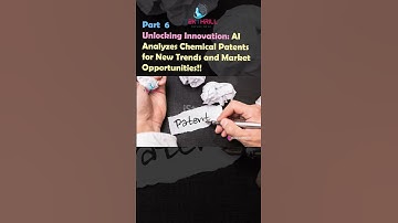 Unlocking Innovation: AI Analyzes Chemical Patents for New Trends and Market Opportunities! Part 6