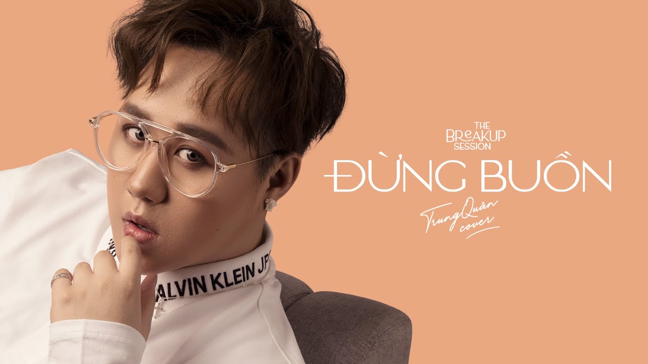 ĐỪNG BUỒN - Trung Quân