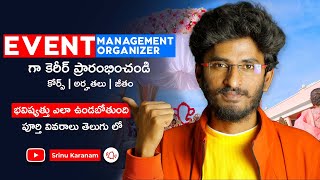 Event Management Career Explained in Telugu by Srinu Karanam