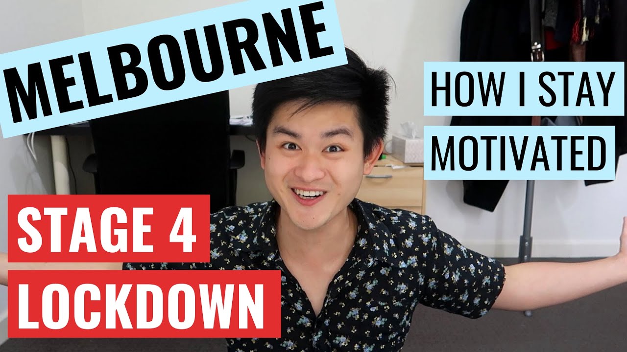 Melbourne Stage 4 Lockdown - My Daily Life in Melbourne and How I Keep Myself Sane and Motivated