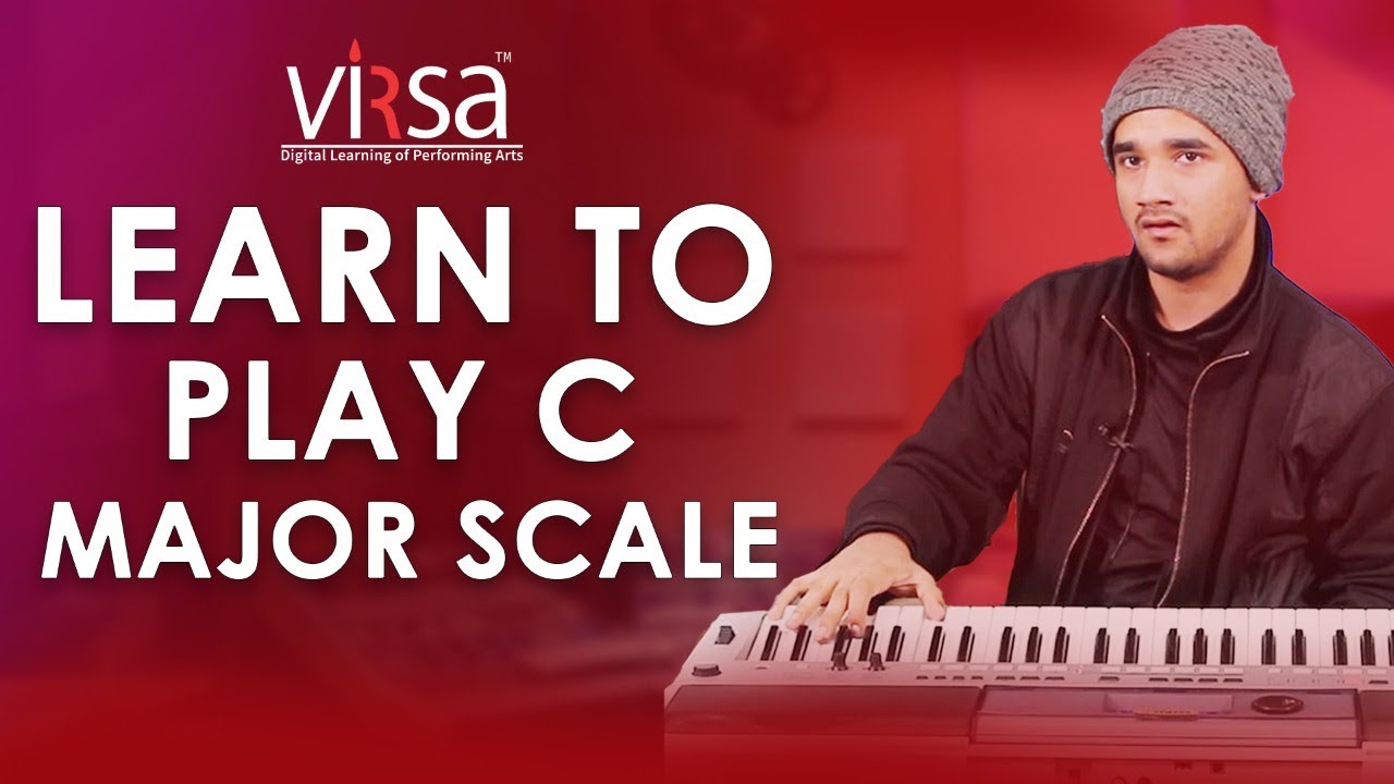 How To Play C Major Scale II Easy Piano Lesson -1 II Virsa India - YouTube