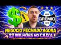 🔵BOMBA ! GRÊMIO FECHANDO MAIS UM NEGOCIO AGORA, GRANDE ACERTO ! NOTICIAS DO GRÊMIO HOJE