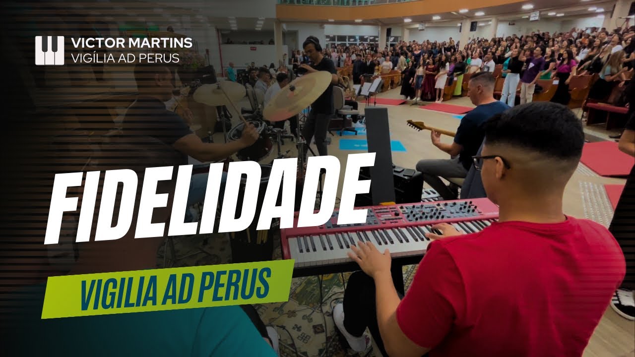 Fidelidade | VIGÍLIA AD PERUS CATEDRAL #KeysCam