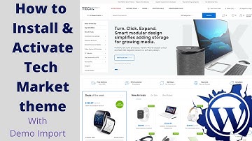 How to install & activate Tech Market theme with demo import | 100% verified way