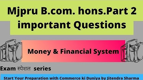 #MjpruBcomhonspart 2 || Important Questions || Group A paper 1st || money & financial System #mjpru