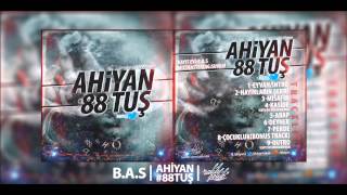 Ahiyan - 88 Tuş Albüm Snippet Ş