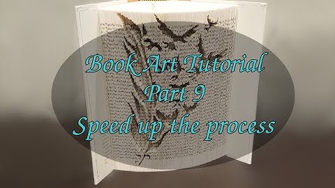 Speed up the process of creating your Book Art project - Book Art Tutorial - Part 9