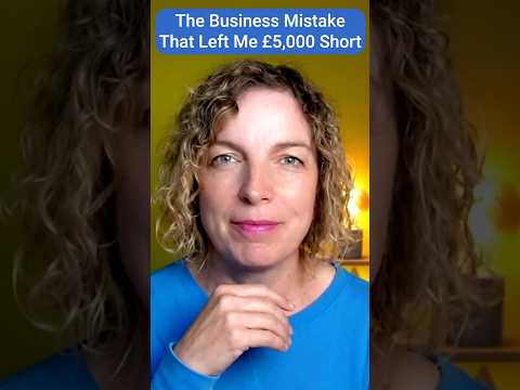The Business Mistake That Left Me £5,000 Short