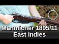 Minute of Mae: Mannlicher 1895/11 East Indies