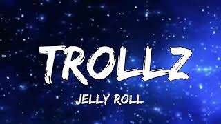 Jelly Roll - Trollz (Freestyle Video