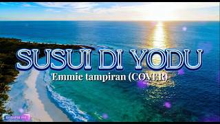 SUSUI DI YODU-emmie tampiran(COVER)
