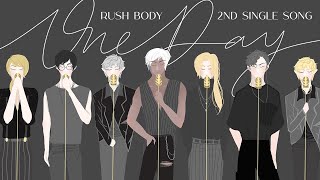 One Day - RUSH BODY 2nd Mini album single song （Monsta X)｜神返時代