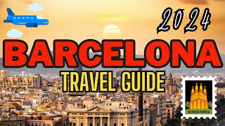 Barcelona Travel Tips: How to Make the Most of Your Trip!