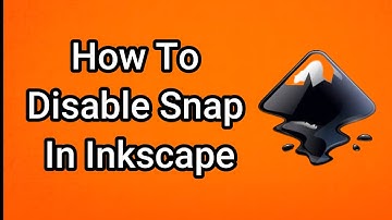 How To Disable Snap In Inkscape