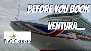 My thoughts about P&O's Ventura  Review