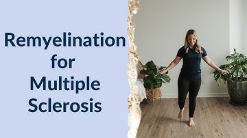 Remyelination for MS: Remyelination Clincal Trials & more! - MS Exercise
