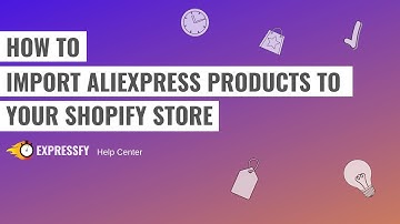 How to import AliExpress products to your Shopify dropshipping store?