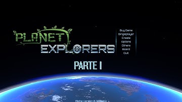Planet Explorers | Parte 1 - Demo