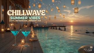 Chillwave Del Mar - Sunset Lounge & Balearic Beats | Relaxing Ocean Chill Music for Summer