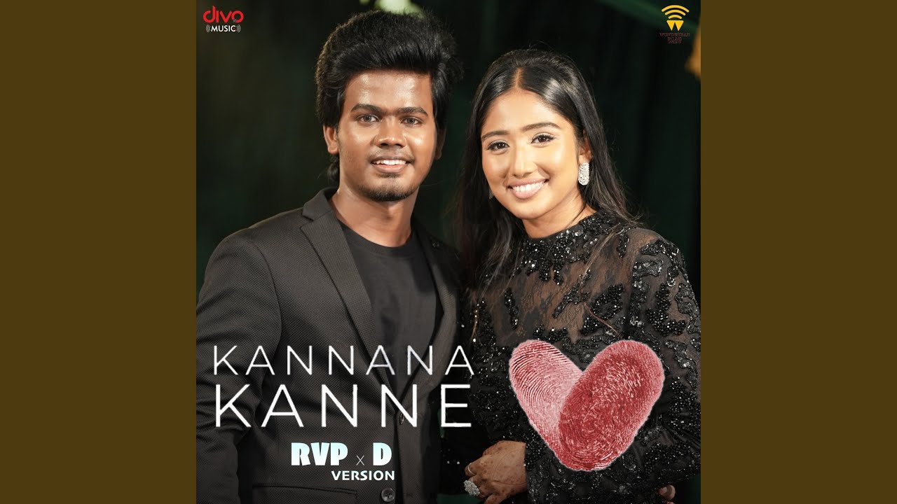 Kannana Kanne   RVP x D Version