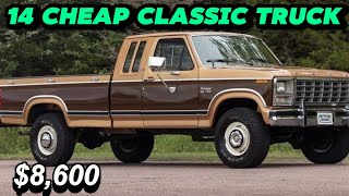 New Driver Cool Budget: 14 Classic Trucks For Sale Under $8,600