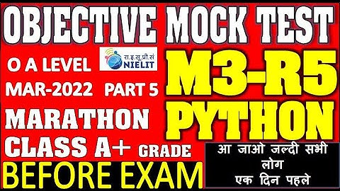 PYTHON  MARATHON CLASS MARCH EXAM BEFORE EXAM | 25 MARCH | M3-R5 O LEVEL OBJECTIVE LIVE FREE TO JOIN