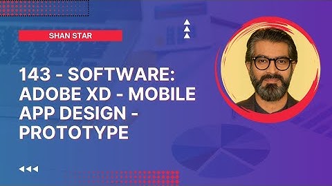 143 - Software: Adobe XD - Mobile App Design - Prototype