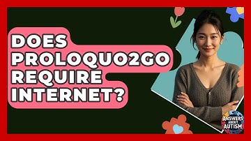Does Proloquo2Go Require Internet? - Answers About Autism